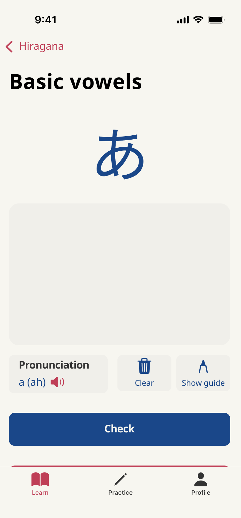 Practice screen for the character あ: a drawing area, pronunciation with a play icon, Clear and Show guide buttons, and a Check button